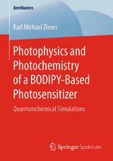 Photophysics and Photochemistry of a BODIPY‐Based Photosensitizer - Karl Michael Ziems