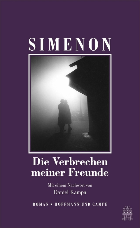 Die Verbrechen meiner Freunde - Georges Simenon