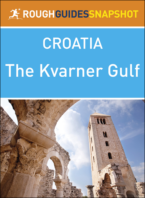 Kvarner Gulf (Rough Guides Snapshot Croatia)