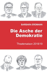 Die Asche der Demokratie - Barbara Erdmann