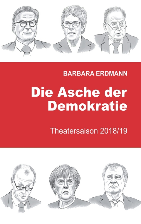 Die Asche der Demokratie - Barbara Erdmann