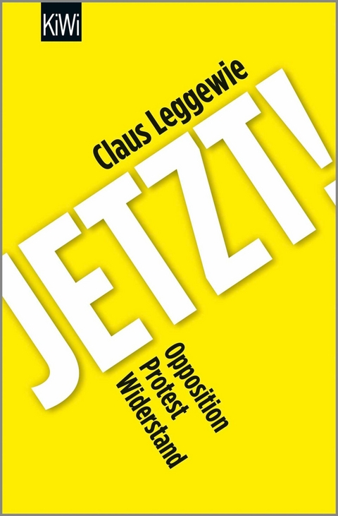 Jetzt! -  Claus Leggewie