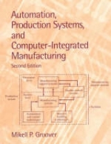 Automation, Production Systems, and Computer-Integrated Manufacturing - Groover, Mikell P.