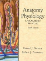 Anatomy and Physiology Laboratory Manual - Tortora, Gerard J.; Amitrano, Robert J.