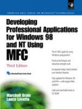 Developing Professional Applications for Windows 98 and NT Using MFC - Brain, Marshall; Lovette, Lance