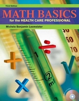 Math Basics for the Health Care Professional - Lesmeister, Michele