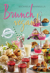 Brunch vegan! - Michaela Marmulla