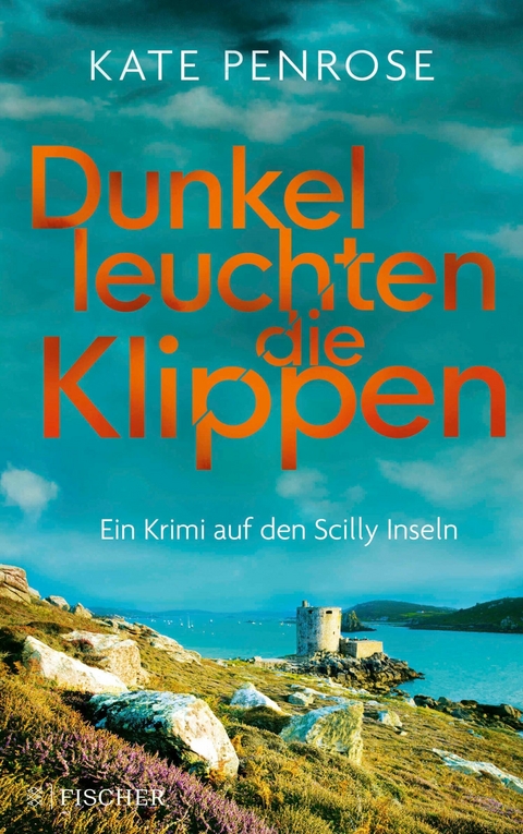 Dunkel leuchten die Klippen - Kate Penrose