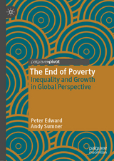 The End of Poverty - Peter Edward, Andy Sumner
