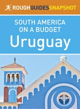 Uruguay (Rough Guides Snapshot South America) -  Rough Guides