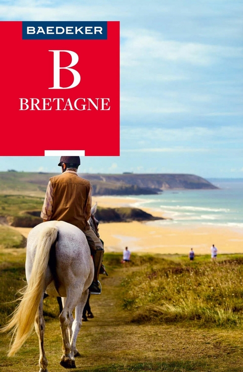 Baedeker Reiseführer E-Book Bretagne -  Anja Schliebitz,  Dr. Madeleine Reincke,  Hilke Maunder