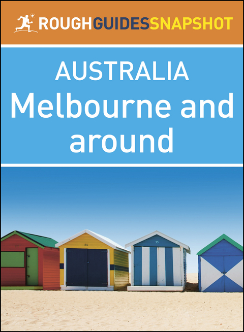 Melbourne and around (Rough Guides Snapshot Australia) -  Rough Guides