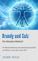 Brandy und Salz - Die ultimative Medizin? - Jamie Wild