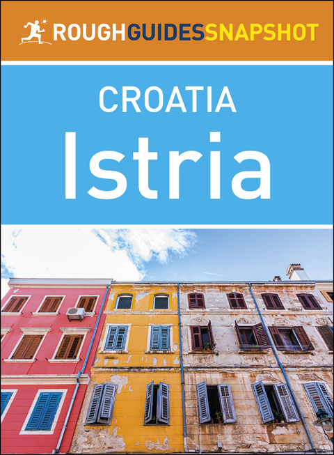 Istria (Rough Guides Snapshot Croatia)