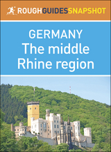 The middle Rhine region (Rough Guides Snapshot Germany)