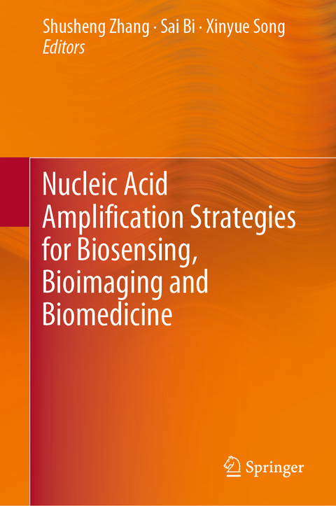 Nucleic Acid Amplification Strategies for Biosensing, Bioimaging and Biomedicine - 