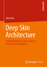 Deep Skin Architecture - Timo Carl
