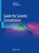 Guide for Genetic Consultation -  Birgit Zirn,  Karl Mehnert