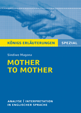 Mother to Mother von Sindiwe Magona. Königs Erläuterungen Spezial. - Patrick Charles, Sindiwe Magona