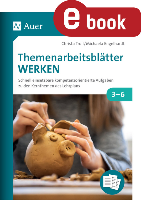 Themenarbeitsblätter Werken - Christa Troll, Michaela Engelhardt