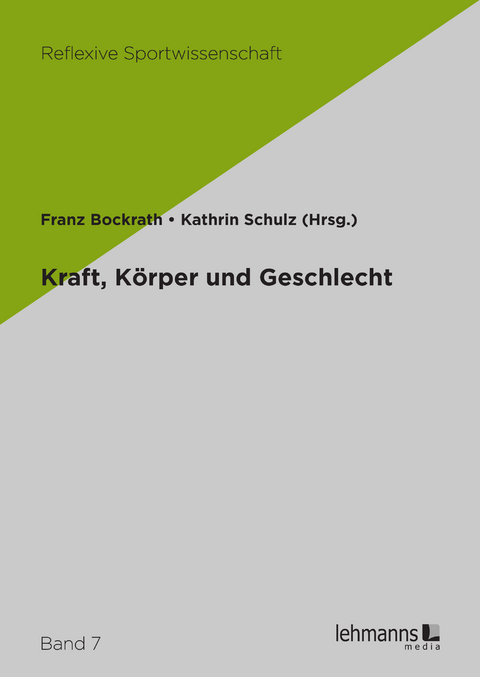 Kraft, Körper und Geschlecht - 