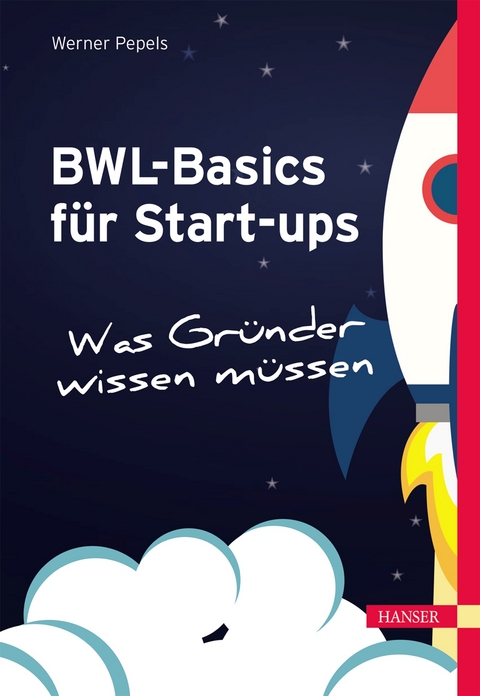 BWL-Basics für Start-ups - Werner Pepels