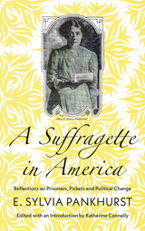 Suffragette in America -  E. Sylvia Pankhurst