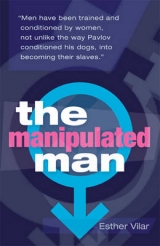 The Manipulated Man - Vilar, Esther