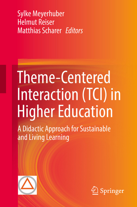 Theme-Centered Interaction (TCI) in Higher Education - 