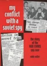 My Conflict with a Soviet Spy - Eddie Miller