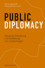 Public Diplomacy -  Diana Ingenhoff,  Alexander Buhmann