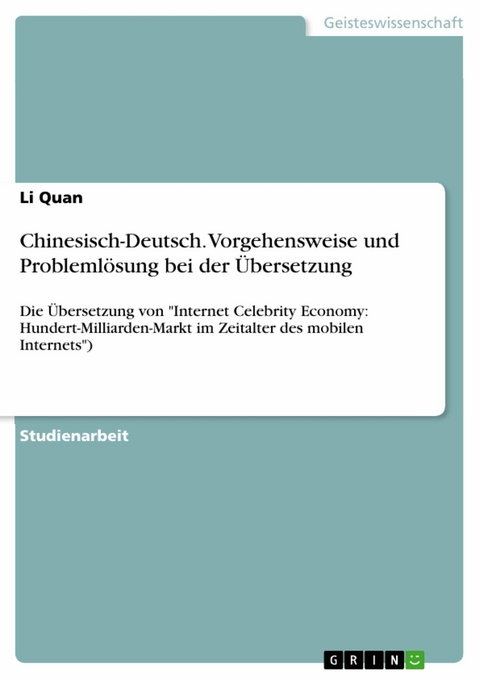 Chinesisch-Deutsch. Vorgehensweise und Problemlösung bei der Übersetzung - Li Quan