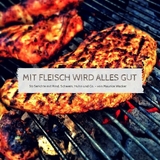 Mit Fleisch wird alles gut - Maurice Wacker