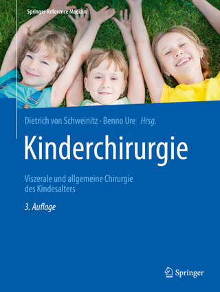 Kinderchirurgie - Dietrich von Schweinitz; Benno Ure