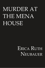 Murder at the Mena House -  Erica Ruth Neubauer