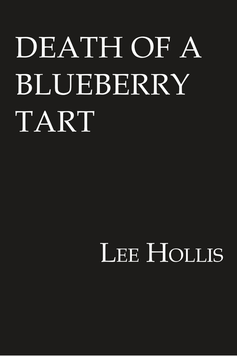 Death of a Blueberry Tart - Lee Hollis