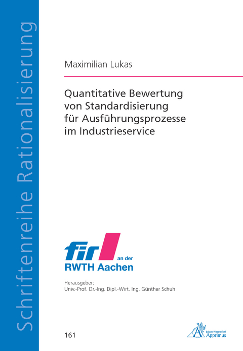 Quantitative Bewertung von Standardisierung für Ausführungsprozesse im Industrieservice - Maximilian Lukas