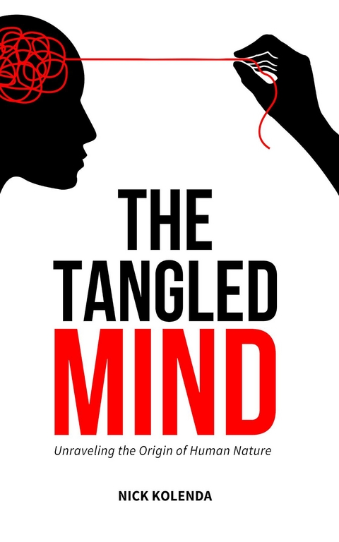 The Tangled Mind - Nick Kolenda