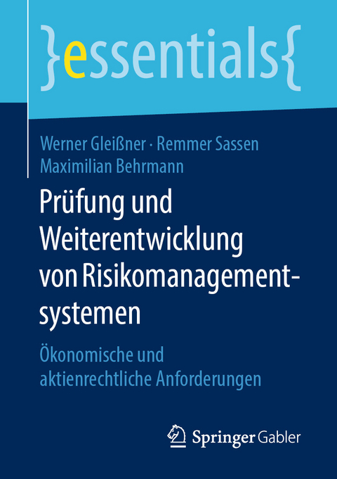 Prüfung und Weiterentwicklung von Risikomanagementsystemen - Werner Gleißner, Remmer Sassen, Maximilian Behrmann