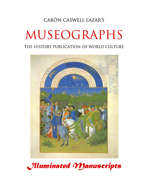 Museographs: Illuminated Manuscripts - Caron Caswell Lazar