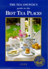 Tea Council's Definitive Guide to the Best Tea Places - Pettigrew, Jane