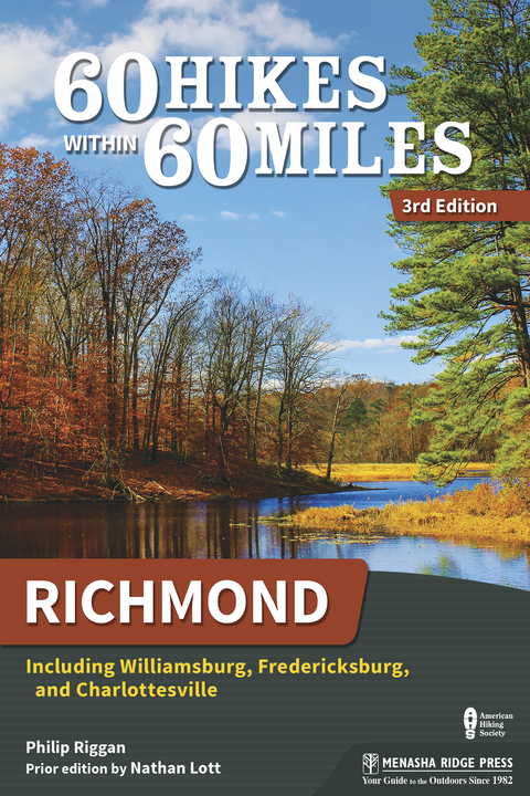 60 Hikes Within 60 Miles: Richmond -  Nathan Lott,  Phillip Riggan