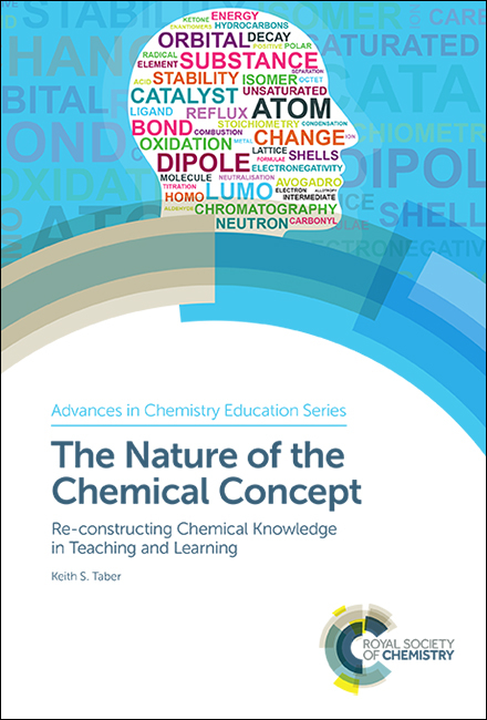 The Nature of the Chemical Concept - Keith S Taber