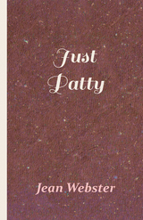 Just Patty -  C. M. Relyea,  Jean Webster