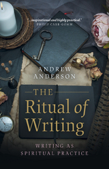 Ritual of Writing -  Andrew Anderson