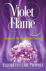 Violet Flame - Elizabeth Clare Prophet