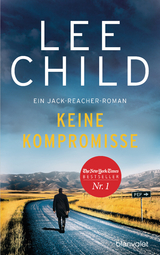 Keine Kompromisse - Lee Child