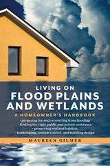 Living on Flood Plains and Wetlands -  Maureen Gilmer