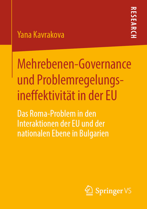Mehrebenen-Governance und Problemregelungsineffektivität in der EU - Yana Kavrakova