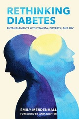 Rethinking Diabetes -  Emily Mendenhall
